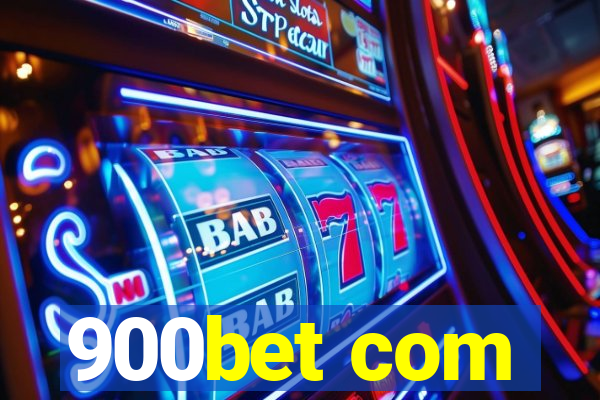 900bet com